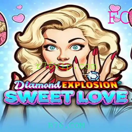 Explorando o Mundo de DiamondExplosionSweetLove: O Jogo Inovador de R76.COM